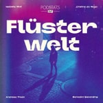 Logo of the podcast Flüsterwelt Podcast Flüsterwelt