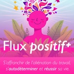 Logo of the podcast Prévenir l'aliénation du travail, s'autodéterminer et réussir sa vie. Podcast Prévenir l'aliénation du travail, s'autodéterminer et réussir sa vie.