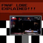 Logo of the podcast FNaF Lore EXPLAINED!!! Podcast FNaF Lore EXPLAINED!!!