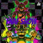 Logo of the podcast Fnaf Show Podcast Fnaf Show