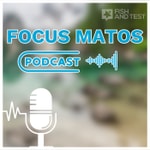 Logo of the podcast Focus Matos - Fish and Test Podcast Focus Matos - Fish and Test
