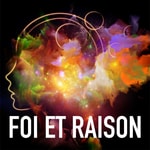 Logo of the podcast Foi et raison Podcast Foi et raison