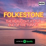 Logo of the podcast Folkestone - The Real Light At The End Of The Tunnel Podcast Folkestone - The Real Light At The End Of The Tunnel