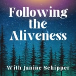 Logo of the podcast Following the Aliveness Podcast Following the Aliveness