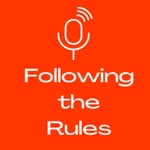 Logo of the podcast Following the Rules Podcast Following the Rules