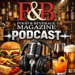 Food & Beverage Magazine News Now! Podcast Food & Beverage Magazine News Now!