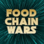Logo of the podcast Food Chain Wars Podcast Food Chain Wars