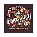 Logo of the podcast Food, Drinks and more - der Podcast by atundo.com Podcast Food, Drinks and more - der Podcast by atundo.com
