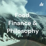 Logo of the podcast Food, Finance & Philosophy Podcast Food, Finance & Philosophy