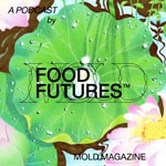Logo of the podcast Food Futures Podcast Food Futures
