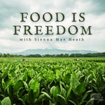 Logo of the podcast Food is Freedom Podcast Food is Freedom
