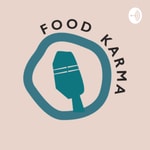 Logo of the podcast Food Karma Podcast Food Karma