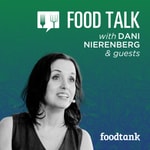 Logo of the podcast Food Talk with Dani Nierenberg (by Food Tank) Logo of the podcast Food Talk with Dani Nierenberg (by Food Tank)