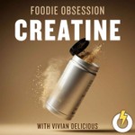 Logo of the podcast Foodie Obsession: Creatine Podcast Foodie Obsession: Creatine