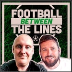 Logo of the podcast Football Between The Lines