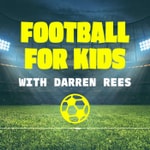 Football For Kids Football For Kids