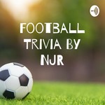 Logo of the podcast Football Trivia By NJR Podcast Football Trivia By NJR