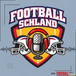 Footballschland | American Football MADE IN GERMANY Podcast Footballschland | American Football MADE IN GERMANY