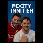 Logo of the podcast Footy Innit Eh Podcast Footy Innit Eh
