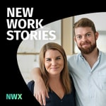 Podcast For a Better Working Life – Der NWX Podcast
