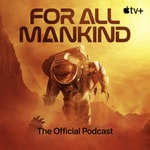 Logo of the podcast For All Mankind: The Official Podcast Logo of the podcast For All Mankind: The Official Podcast
