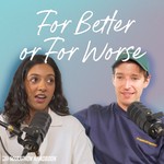 Podcast For Better Or For Worse