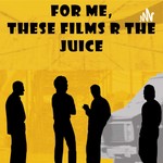 Logo of the podcast For me, these Films R the Juice Podcast For me, these Films R the Juice