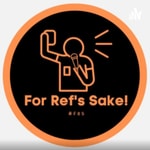 Logo of the podcast For Ref's Sake! - The podcast for football referees everywhere! Podcast For Ref's Sake! - The podcast for football referees everywhere!