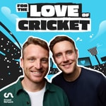 Logo of the podcast For The Love Of Cricket
