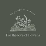 Logo of the podcast For the Love of Flowers Podcast For the Love of Flowers