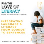 For The Love Of Literacy with Bruce Howlett Podcast For The Love Of Literacy with Bruce Howlett
