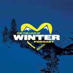 Logo of the podcast For the Love of Winter Podcast For the Love of Winter