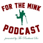 Logo of the podcast For The Mink Podcast Missing podcast logo