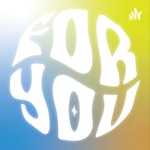Logo of the podcast For You Podcast Podcast For You Podcast