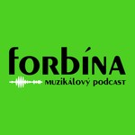 Logo of the podcast forbína | muzikálový podcast Podcast forbína | muzikálový podcast