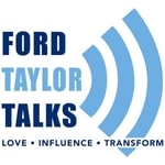 Logo of the podcast Ford Taylor Talks Podcast Ford Taylor Talks