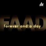 Logo of the podcast Forever and a Day Podcast Forever and a Day