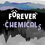 Forever Chemicals
