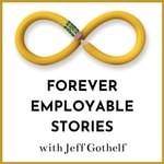 Logo of the podcast Forever Employable Stories Podcast Forever Employable Stories