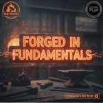 Logo of the podcast Forged In Fundamentals Podcast Forged In Fundamentals