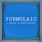 Podcast Formulaic: A Podcast in Script Writing