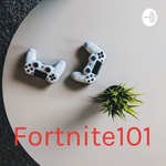Logo of the podcast Fortnite101 Podcast Fortnite101
