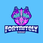 Logo of the podcast Fortnitely Podcast Podcast Fortnitely Podcast