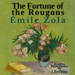 Logo of the podcast Fortune of the Rougons, The by Émile Zola (1840 - 1902) Podcast Fortune of the Rougons, The by Émile Zola (1840 - 1902)