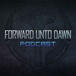 Logo of the podcast Forward Unto Dawn Podcast Forward Unto Dawn