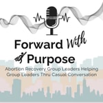 Logo of the podcast Forward With Purpose Podcast Forward With Purpose