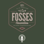 Logo of the podcast Fosses Nouvelles Podcast Fosses Nouvelles