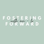 Logo of the podcast Fostering Forward Podcast Fostering Forward