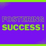 Logo of the podcast Fostering Success Podcast Fostering Success