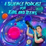 Found in Space: A Science Podcast for Kids and Teens Podcast Found in Space: A Science Podcast for Kids and Teens